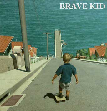 Brave Kid